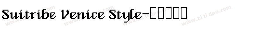 Suitribe Venice Style字体转换